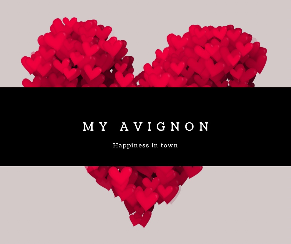 MY AVIGNON : happiness in town